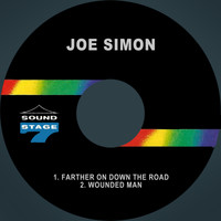 Joe Simon - Farther on Down the Road / Wounded Man