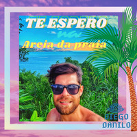 Diego Danilo - Te Espero Na Areia da Praia