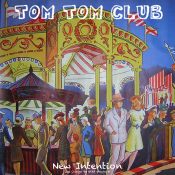 Tom Tom Club - New Intention (Live 1989)
