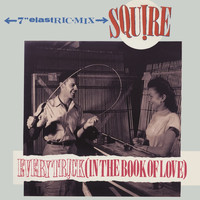 Squire - Every Trick (In the Book of Love)