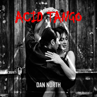 Dan North - Acid Tango