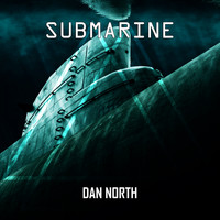 Dan North - Submarine
