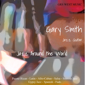 Gary Smith - Jazz Around the World