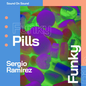 Sergio Ramirez - Funky Pills