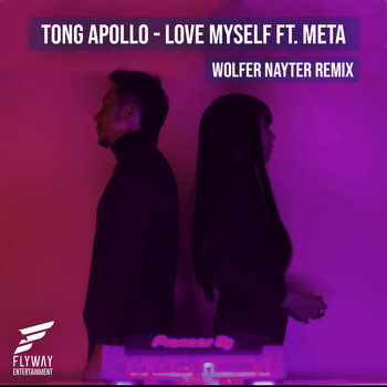 Tong Apollo - Love Myself (Remix)