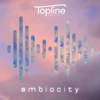 Dave Cooke - Topline Collections: Ambiocity