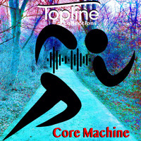 Dave Cooke - Topline Collections: Core Machine