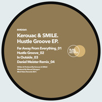 Kerouac & Smile - Hustle Groove EP