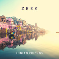 Zeek - Indian Friends