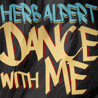 Herb Alpert - Dance With Me