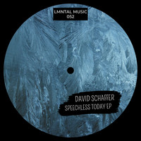 David Schaffer - Speechless Today EP
