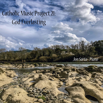 Jon Sarta - Catholic Music Project 21: God Everlasting