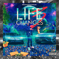 MB - Life Changes 3 (Explicit)
