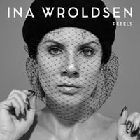 Ina Wroldsen - Rebels
