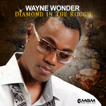 Wayne Wonder - DIAMOND IN THE ROUGH