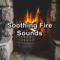 Fire Sounds - Soothing Fire Sounds