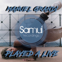 Manuel Grandi - Played a Live