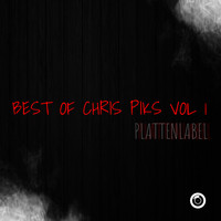 Chris Piks - Best Of Chris Piks Vol 1