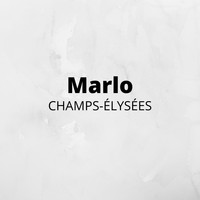 Marlo - CHAMPS-ÉLYSÉES