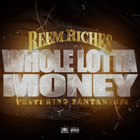 Reem Riches - Whole Lotta Money (Explicit)