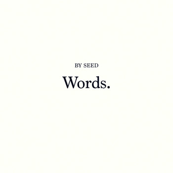 Seed - Words
