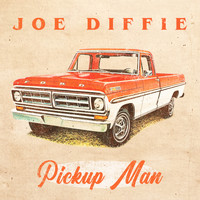 Joe Diffie - Pickup Man (Re-Recorded)