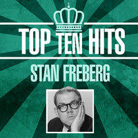 Stan Freeberg - Top 10 Hits