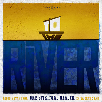 One Spiritual Dealer - To the River