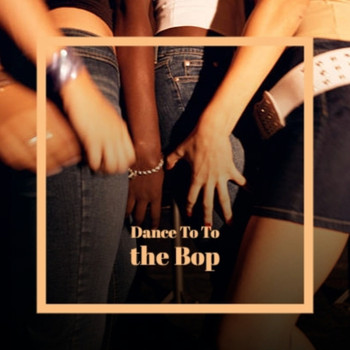 Various Artist - Dance To To the Bop