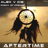 Alex V Ice - Ocean of Dreams