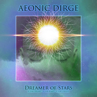 Aeonic Dirge - Dreamer of Stars