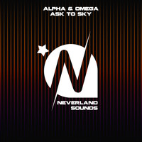 Alpha & Omega - Ask to Sky