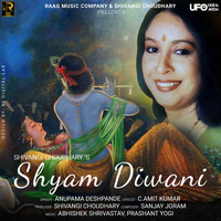 Anupama Deshpande - Shyam Diwani