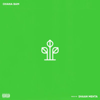Ohana Bam - What Made U (Explicit)