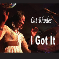 Cat Rhodes - I Got It