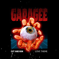 Garagee / - Cut and Run/Love Theme