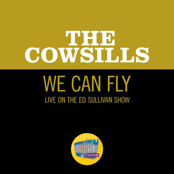 The Cowsills - We Can Fly (Live On The Ed Sullivan Show, December 24, 1967)