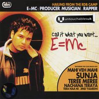 E=MC - Call It What You Want