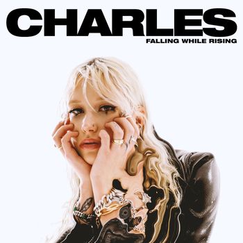 CHARLES - Falling While Rising