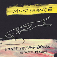 Milky Chance - Don't Let Me Down (Acoustic Version)