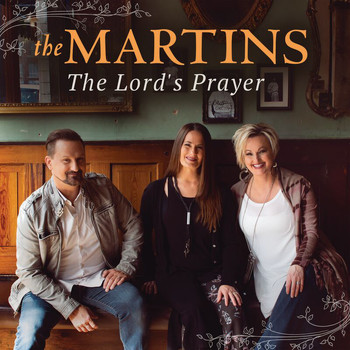 The Martins - The Lord's Prayer (Live)
