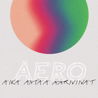 Aero - Aika antaa ääriviivat