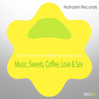 Toru S. - Music, Sweets, Coffee, Love & Sex