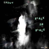 Khost - Black On Black (Explicit)