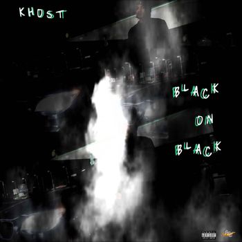 Khost - Black On Black (Explicit)