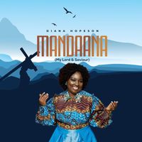 Diana Hopeson - Mandaana (My Lord & Saviour)