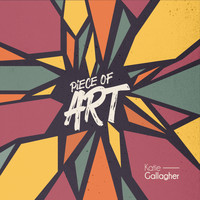 Katie Gallagher - Piece of Art - EP