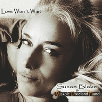 Susan Blake & Miskolc Dixieland Band - Love Won't Wait