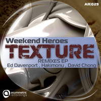 Weekend Heroes - Texture - Remixes EP
