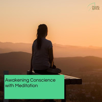 Pause & Play - Awakening Conscience With Meditation